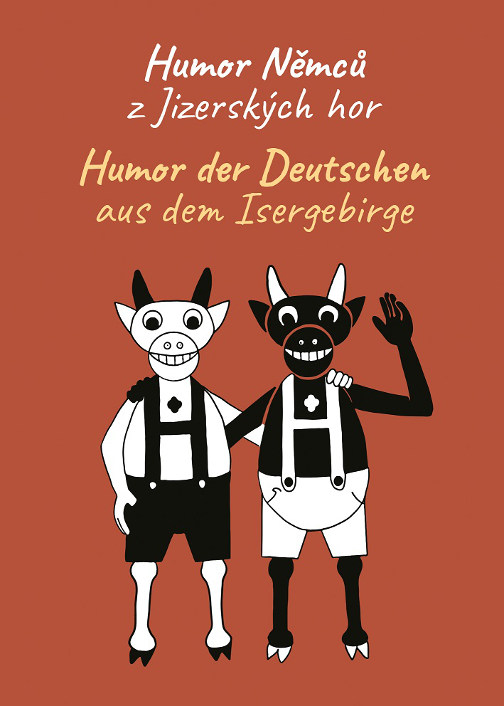 Worüber lachten die Deutschen aus dem Isergebirge? Worüber lachten die Deutschen aus dem Isergebirge?