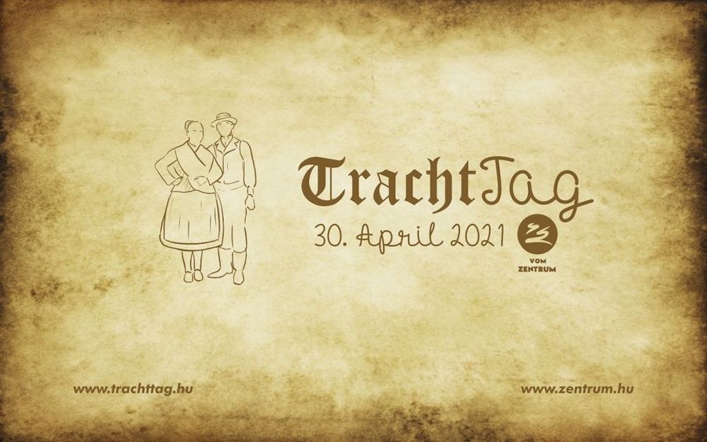 ZIEH' DICH AN! - 30. April: TrachtTag 2021 ZIEH' DICH AN! - 30. April: TrachtTag 2021