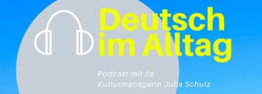 Podcast „Deutsch im Alltag“ Podcast „Deutsch im Alltag“