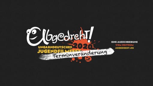 Mitteilung: Abgedreht! – Terminveränderung Mitteilung: Abgedreht! – Terminveränderung