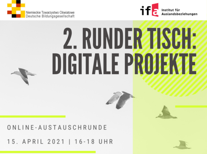 2. Online-Austauschrunde: Runder Tisch – “Digitale Projekte”, 15.04.21 - 16.00 Uhr MEZ! 2. Online-Austauschrunde: Runder Tisch – “Digitale Projekte”, 15.04.21 - 16.00 Uhr MEZ!